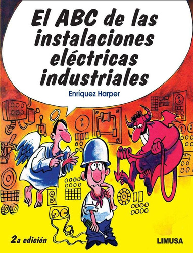 El Abc De Las Instalaciones Electricas Industriales