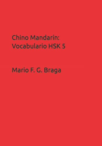 Chino Mandarin: Vocabulario Hsk 5 -chino Mandarin: Vocabular