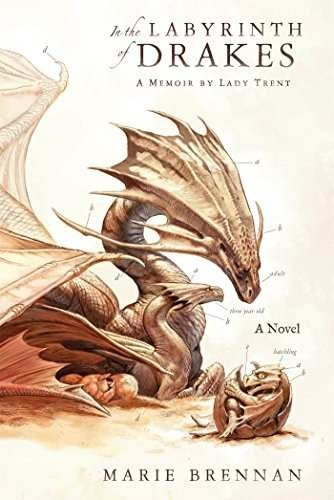 Libro In The Labyrinth Of Drakes: A Memoir By Lady Trent
