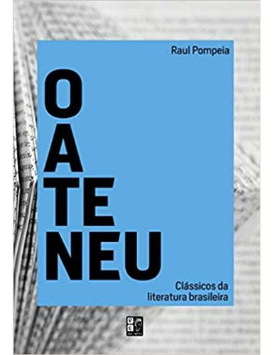 Libro Classicos Da Lit Brasileira O Ateneu De Pompeia Raul