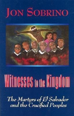 Witnesses To The Kingdom - Jon Sobrino (hardback)&,,