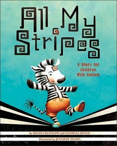 All My Stripes : A Story For Children With Autism, De Shaina Rudolph. Editorial American Psychological Association, Tapa Dura En Inglés