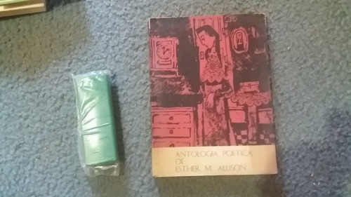 Antologia Poética De Esther M. Allison - Dedicado !!