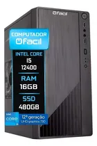Comprar Fácil Computadores Gabinete Premium Intel I5 12400 12ª 16gb Ddr4 Ssd 480gb