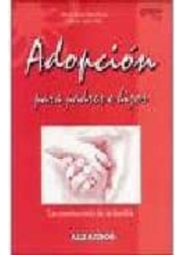 Libro: Adopción Para Padres E Hijos