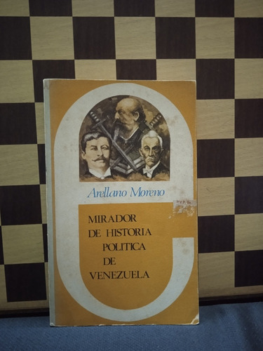 Mirador De Coria Política De Venezuela- Arellano Moreno