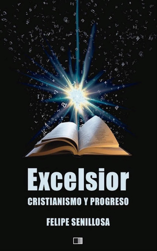 Libro: Excelsior. Cristianismo Y Progreso. (spanish Edition)