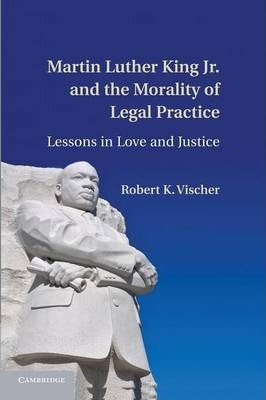 Libro Martin Luther King Jr. And The Morality Of Legal Pr...