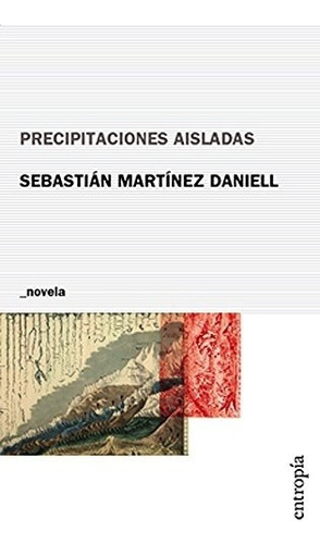 Precipitaciones Aisladas - Sebastian Martinez Daniell