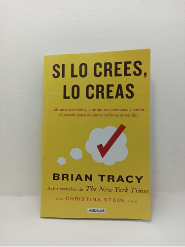 Libro: Si Lo Crees, Lo Creas - Brian Tracy