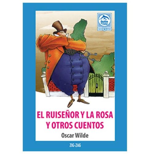 Imagen 1 de 1 de El Ruiseñor Y La Rosa Y Otros Cuentos, De Oscar Wilde., Vol. 1. Editorial Zig-zag Sa, Tapa Blanda En Español