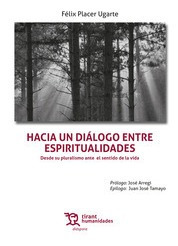 Hacia Un Diálogo Entre Espiritualidades. Desde Su Pluralismo