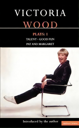 Wood Plays: V.1, De Victoria Wood. Editorial Bloomsbury Publishing Plc, Tapa Blanda En Inglés