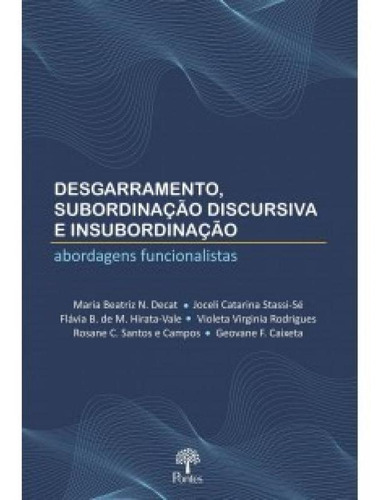 Desgarramento, Subordinação: Discursiva E Insubordinação, De Maria Beatriz. Editora Pontes, Capa Mole Em Português