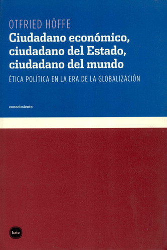 Ciudadano Económico, Ciudadano Del Estado, Ciudadano Del Mun