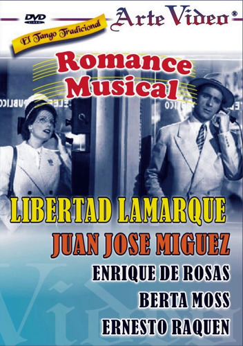 Romance Musical - Libertad Lamarque, Juan Jose Miguez