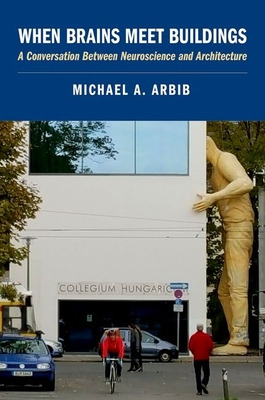 Libro When Brains Meet Buildings - Arbib, Michael A.