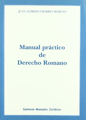 Libro Manual Práctico De Derecho Romano De Juan Alfredo Obar