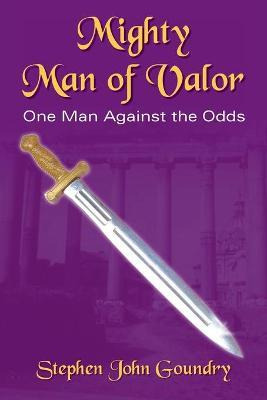 Libro Mighty Man Of Valor - Stephen John Goundry