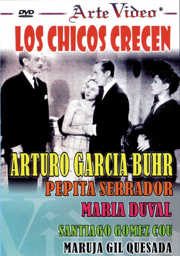 Imagen 1 de 1 de Dvd- Arturo Garcia Buhr, Pepita Serrador - Los Chicos Crecen