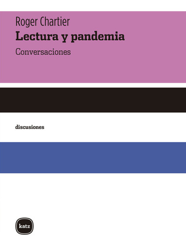 Lectura Y Pandemia - Chartier, Roger