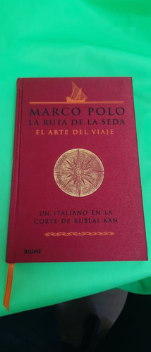 Marco Polo -la Ruta De La Seda - El Arte Del Viaje - (Usado)