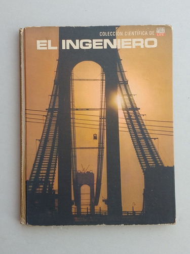 Libro Coleccion Cientifica De Time Life  El Ingeniero