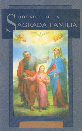 Rosario De La Sagrada Familia De Jesús María Y José