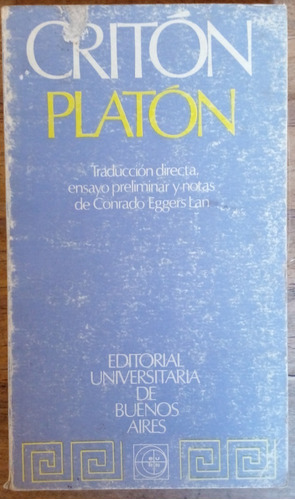 Critón - Platón - Editorial Universitaria De Buenos Aires