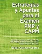 Comprar Libro : Estrategias Y Apuntes Para El Examen Pmp Y Capm...