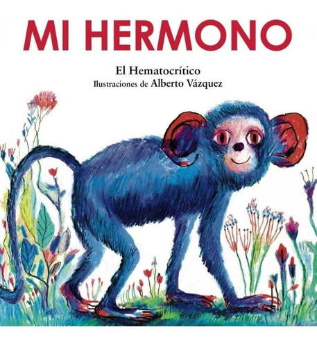 Libro: Mi Hermono. Hematocritico, El. Anaya