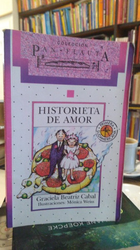 Historieta De Amor - Graciela Beatriz Cabal