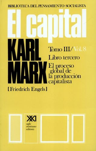 Libro Capital Tomo Iii / Vol.8 Libro Tercero. El Proceso Gl
