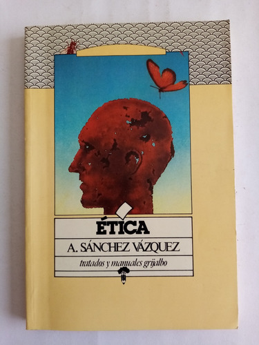 Ética. Adolfo Sánchez Vázquez 