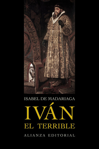 Iván El Terrible - Madariaga, Isabel De