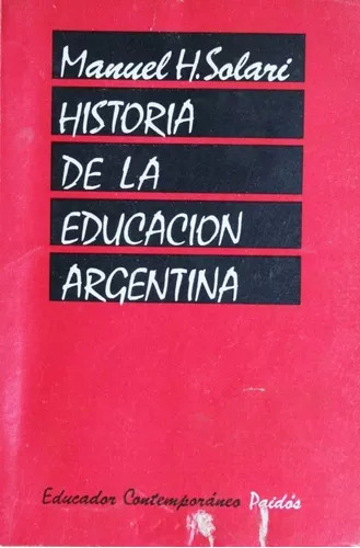 Historia De La Educación Argentina - Volumen 26 Manuel H. So