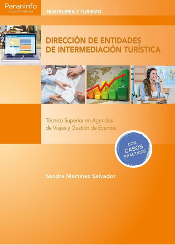 Direccion De Entidades De Intermediacion Turistica, De Martinez Salvador, Sandra. Editorial Ediciones Paraninfo, S.a, Tapa Blanda En Español