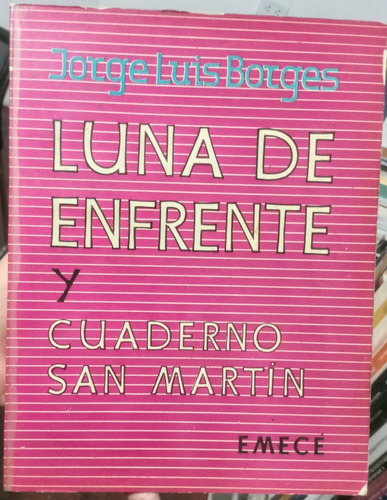 Luna De Enfrente / Cuaderno San Martín - Jorge Luis Borges