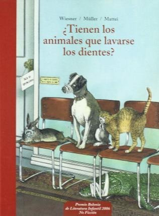 Tienen Los Animales Que Lavarse Los Dientes / Pd. - Wiesner,