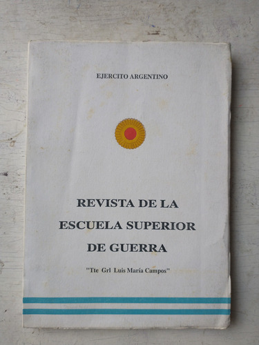 Revista De La Escuela Superior De Guerra Luis Maria Campos