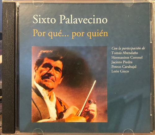 Sixto Palavecino - Por Qué... Por Quién. Cd, Album.