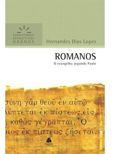Livro Romanos - Comentários Expositivos Hagnos: O Evangelho