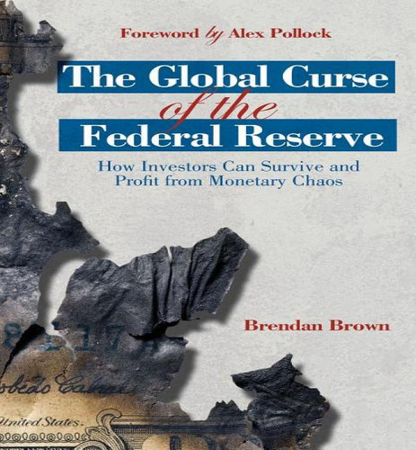 Libro The Global Curse Of The Federal Reserve : How Inves...