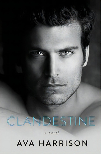 Clandestine: A Novel, De Harrison, Ava., Vol. 1. Editorial Lightning Source Inc, Tapa Blanda En Inglés