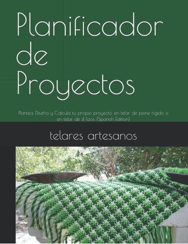 Libro: Planificador De Proyectos: Plantea, Diseña Y Calcula 
