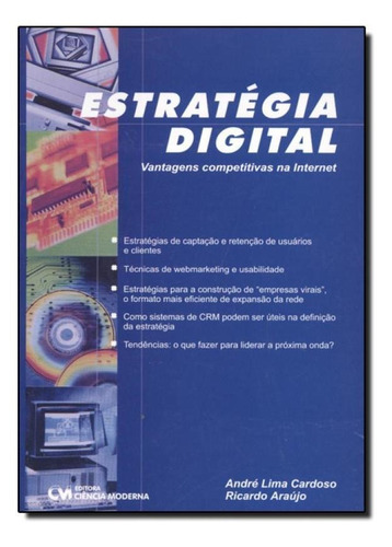 Estrategia Digital - Vantagens Competitivas Na Internet, De Cardoso/araujo. Editora Ciencia Moderna, Capa Mole Em Português