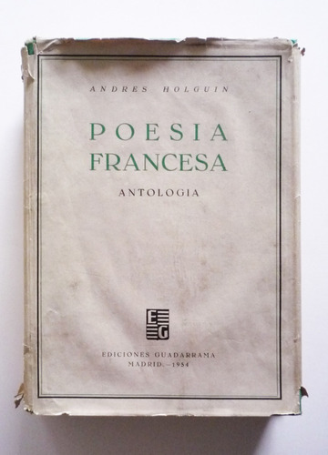 Antologia De La Poesia Francesa - Andres Holguin - Firmado