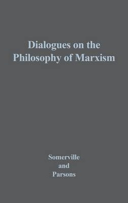 Libro Dialogues On The Philosophy Of Marxism - Rose M. So...