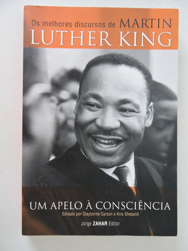 Um Apelo À Consciência - Discursos De Martin Luther King