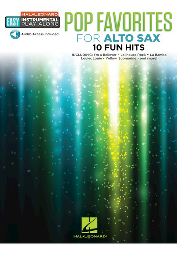 Pop Favorites For Alto Sax.: 10 Fun Hits., De Álbum. Easy Instrumental Play-along, Vol. 1. Editorial Hal Leonard, Tapa Blanda, Primera Edición En Inglés, 2017